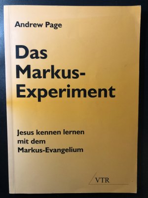 gebrauchtes Buch – Andrew Page – Das Markus-Experiment - Jesus kennenlernen mit dem Markus-Evangelium