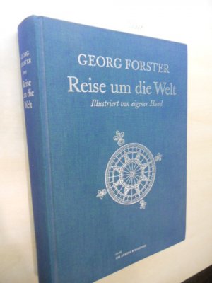 gebrauchtes Buch – Georg Forster – Reise um die Welt. Illustriert von eigener Hand.