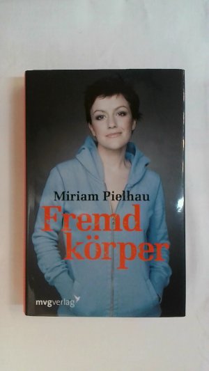 gebrauchtes Buch – Miriam Pielhau – FREMDKÖRPER.