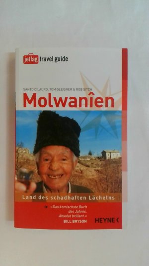 MOLWANIEN: LAND DES SCHADHAFTEN LÄCHELNS.