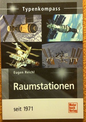 gebrauchtes Buch – Eugen Reichl – Raumstationen - seit 1971 (Typenkompass)