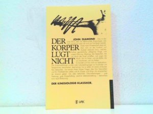 gebrauchtes Buch – John Diamond – Der Körper lügt nicht. Der Kinesiologie-Klassiker. Reihe LIFE ENERGY.