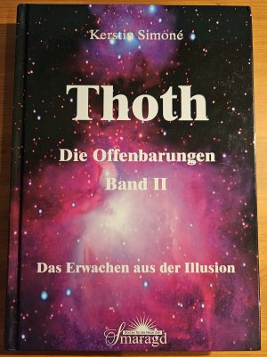 Thoth - Die Offenbarungen, Band 2 - Das Erwachen aus der Illusion