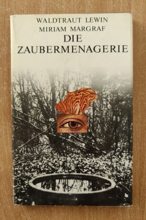 gebrauchtes Buch – Waldtraut Lewin – Die Zaubermenagerie