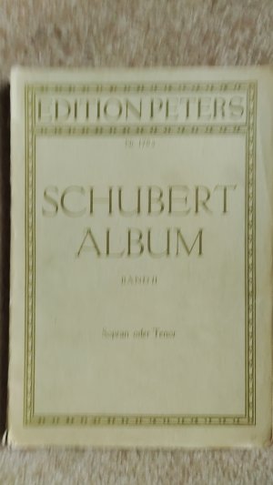 gebrauchtes Buch – Franz Schubert – Gesänge für eine Singstimme mit Klavierbegleitung, Sopran oder Tenor