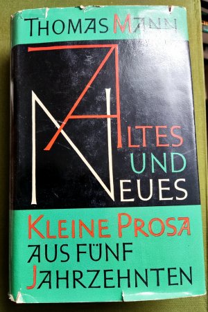 Altes und Neues. Kleine Prosa aus fünf Jahrzehnten. (= Stockholmer Gesamtausgabe).