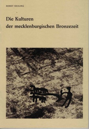 gebrauchtes Buch – Horst Keiling – Die Kulturen der mecklenburgischen Bronzezeit   Archologie  Ausgrabung Geschichte 1987 Keiling  Kultur Bronzezeit  Archologie  Ausgrabung Geschichte