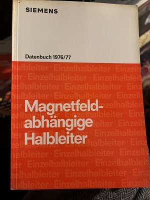 Siemens Halbleiter-Datenbuch 1976/77 Magnetfeldabhängige Halbleiter