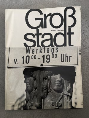 antiquarisches Buch – Abisag Tüllmann – Großstadt. - Mit einem Vorwort von Richard Kirn.