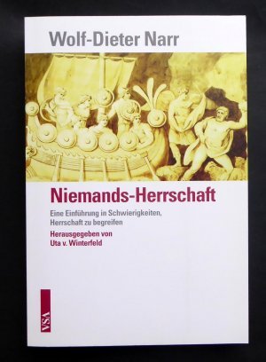 Niemands-Herrschaft. Eine Einführung in Schwierigkeiten, Herrschaft zu begreifen. Hrsg. von Uta v. Winterfeld.