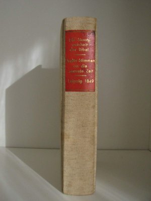 Die Staatsweisheit der Bibel. Uralte Stimmen an die neueste Zeit in Aussprüchen und Erzählungen der heiligen Schrift, übersichtlich zusammengestellt von […]
