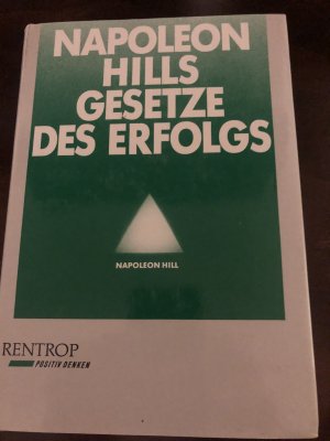 Napoleon Hills Gesetze des Erfolgs