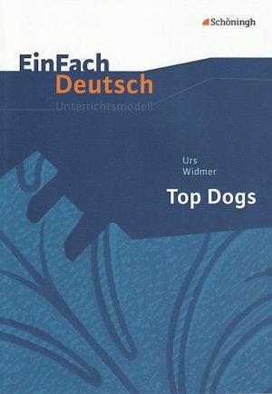 gebrauchtes Buch – Annegret Kreutz – Urs Widmer, Top Dogs