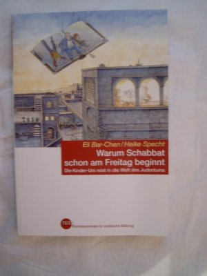 gebrauchtes Buch – Eli Bar-Chen – Warum Schabbat schon am Freitag beginnt - die Kinder-Uni reist in die Welt des Judentums