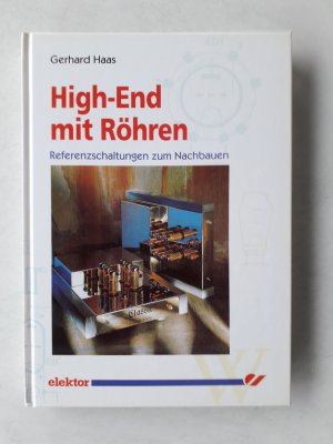 gebrauchtes Buch – Gerhard Haas – High-End mit Röhren, 1996, Referenzschaltungen zum Nachbauen