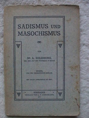 antiquarisches Buch – Dr. A. Eulenburg – Sadismus und Masochismus