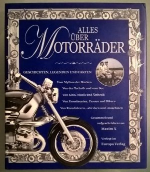 Alles über Motorräder. Geschichten, Legenden und Fakten.