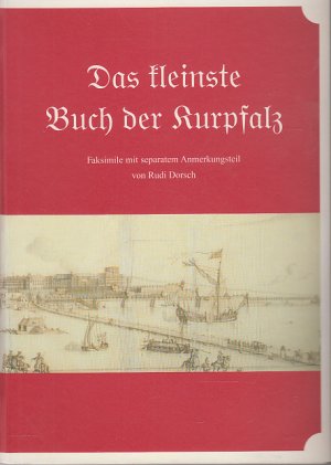 gebrauchtes Buch – Rudi Dorsch – Das kleinste Buch der Kurpfalz. Faksimile mit separatem Anmerkungsteil