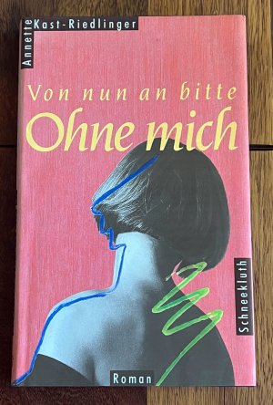 Von nun an bitte ohne mich