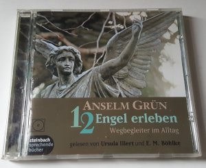 Anselm Grün : 12 Engel erleben - Wegbegleiter für den Alltag * Hörbuch CD