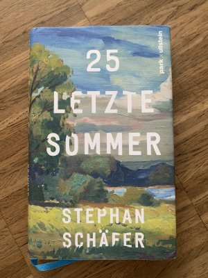 gebrauchtes Buch – Stephan Schäfer – 25 letzte Sommer - Der Überraschungsbestseller des Jahres - »Ein zauberhaftes Buch.« DIE ZEIT (Christoph Amend)