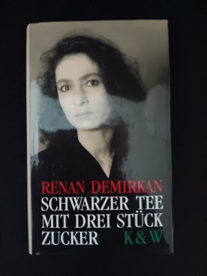 gebrauchtes Buch – Renan Demirkan – Schwarzer Tee mit drei Stück Zucker