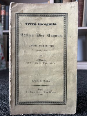 Terra incognita. Notizen über Ungarn