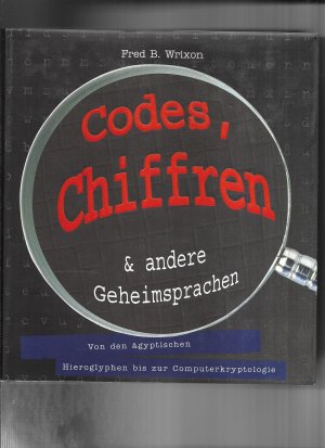 Codes, Chiffren & andere Geheimsprachen