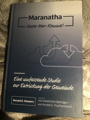 Maranatha - Unser Herr komme!