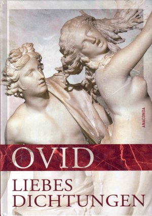 neues Buch – Ovidius Naso, Publius – Ovid - Liebesdichtungen : gesammelte Werke.