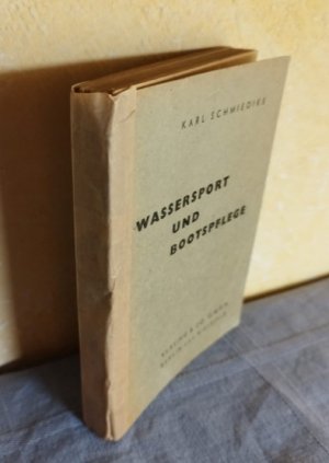 antiquarisches Buch – Karl Schmiedike – Wassersport und Bootspflege