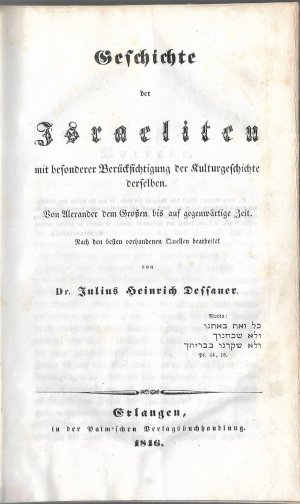 Geschichte der Israeliten mit besonderer Berücksichtigung der Kulturgeschichte derselben. Von Alexander dem Großen bis auf gegenwärtige Zeit. Mit lithogr […]