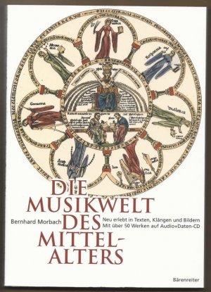 Die Musikwelt des Mittelalters. Mit der CD.