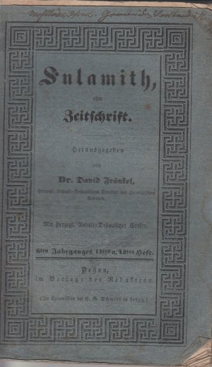 Sulamith, eine Zeitschrift zur Beförderung dre Kultur und Humanität der Israeliten. Heruasgegeben von David Fränkel.