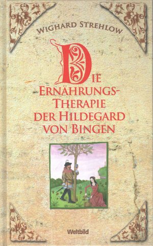 gebrauchtes Buch – Strehlow Strehlow – DIE ERNÄHRUNGS-THERAPIE DER HILDEGARD VON BINGEN