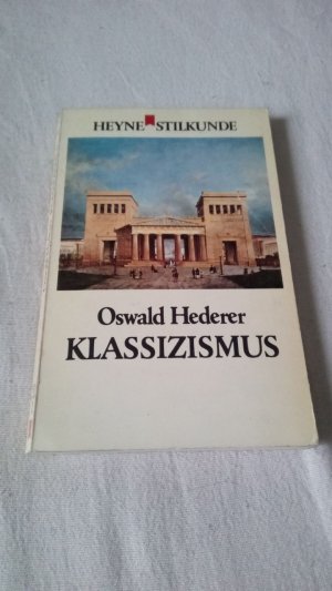 gebrauchtes Buch – Oswald Hederer – Klassizismus