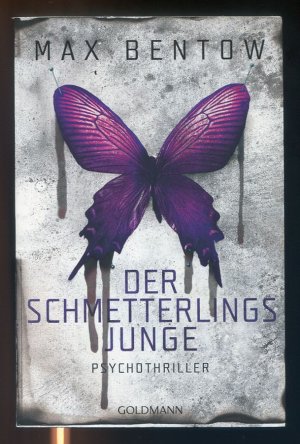 gebrauchtes Buch – Max Bentow – Der Schmetterlingsjunge - Psychothriller