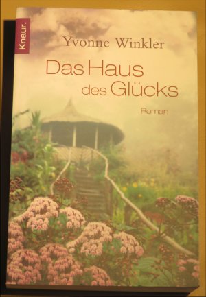 gebrauchtes Buch – Yvonne Winkler – Das Haus des Glücks