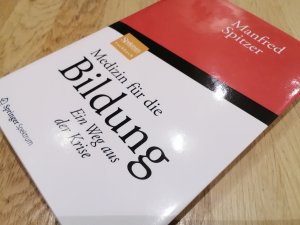 gebrauchtes Buch – Manfred Spitzer – Medizin für die Bildung - Ein Weg aus der Krise