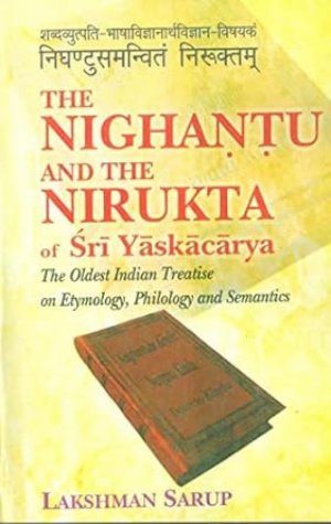 The Nighantu and the Nirukta of Sri Yaskacarya