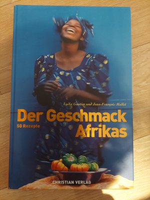 gebrauchtes Buch – Gautier, Lydia; Mallet – Der Geschmack Afrikas - 50 Rezepte