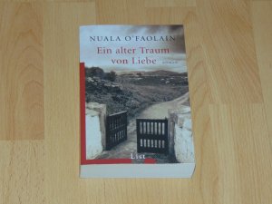 gebrauchtes Buch – O'Faolain, Nuala – Ein alter Traum von Liebe