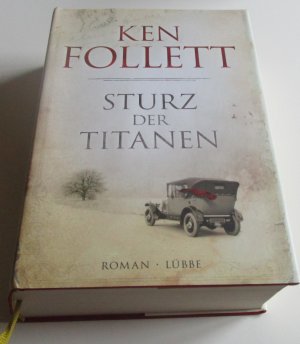 gebrauchtes Buch – Ken Follett – Sturz der Titanen - Die Jahrhundert-Saga. Roman