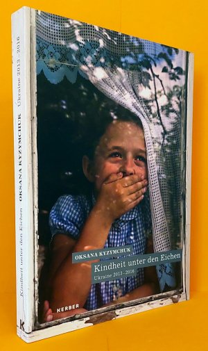 Kindheit unter den Eichen - Ukraine 2013-2016, Einblicke in die Geschichte eines ukrainischen Dorfes (mit DVD)