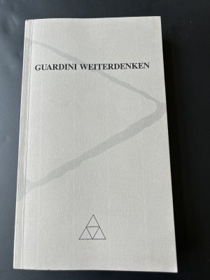 Guardini - Weiterdenken