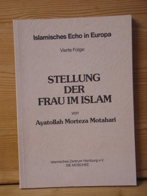 gebrauchtes Buch – ayatollah morteza motahari  – "stellung der frau im islam"