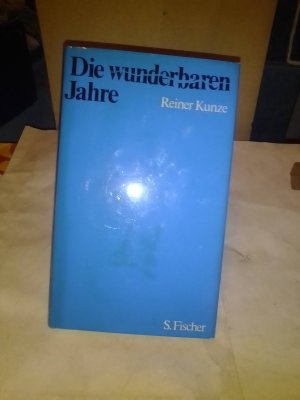 gebrauchtes Buch – Reiner Kunze – Die wunderbaren Jahre - Prosa