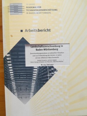 Landschaftszerschneidung in Baden-Württemberg. Zerschneidungsanalyse zur aktuellen Situation und zur Entwicklung der letzten 70 Jahre mit der effektiven Maschenweite