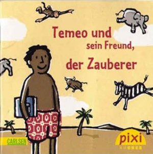 Temeo und sein Freund, der Zauberer - Pixi 1824