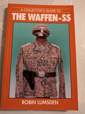 A Collector´s Guide To: The Waffen-SS